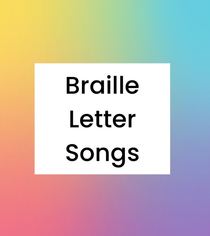 Braille letter songs